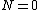 N = 0